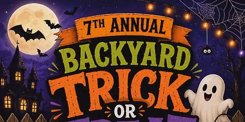7th Annual Backyard Trick or Treat
