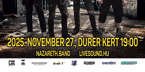 Nazareth - Bending The Rules: Celebrating 50 years of Love Hurts - Budapest