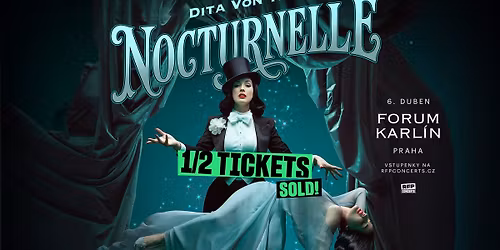 Dita Von Teese (US) - Nocturnelle Show \/ PRAGUE - 1\/2 TICKETS SOLD!