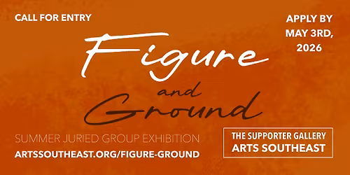 Supporter Call for Entry: "Figure and Ground"