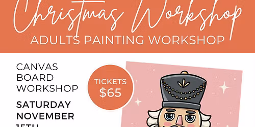 NUTCRACKER Painting Workshop