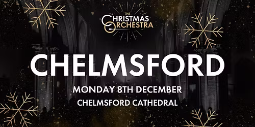 \ud83c\udfb6\ud83c\udf84The Christmas Orchestra - CHELMSFORD\ud83c\udf84\ud83c\udfb6