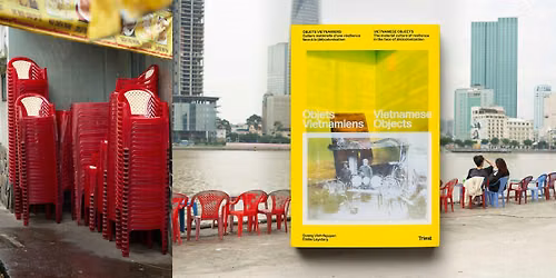Vietnamese Objects with Quang Vinh Nguyen and Cynthia Mai Ammann