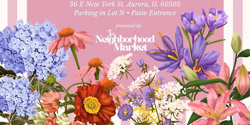 The Neighborhood Market: Spring Market