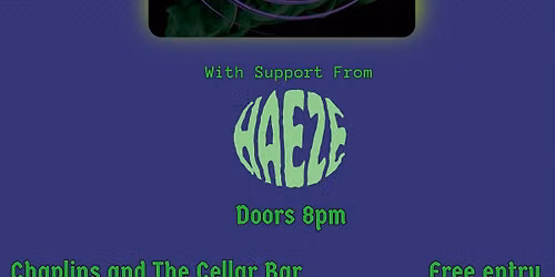 Nomad Lizard + Haeze At Chaplins & The Cellar Bar