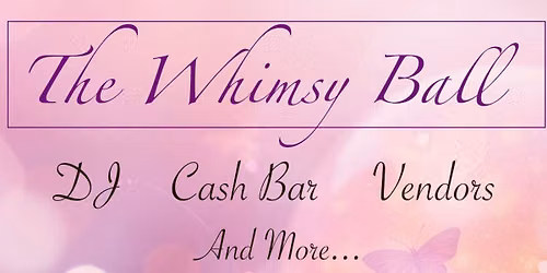The Whimsy Ball