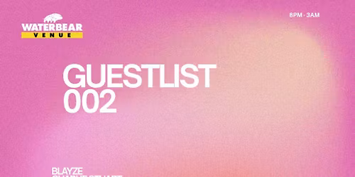Guestlist 002: The WaterBear