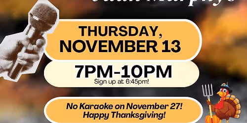 THURSDAY KARAOKE NIGHT AT JUAN MURPHYS