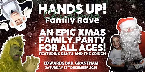 Grantham - HANDS UP! Christmas Family Rave