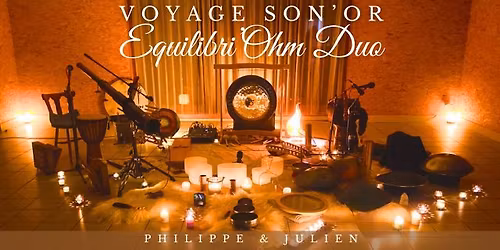 Voyage Son'Or immersif - Duo Equilibri'Ohm 