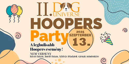 II. Dog Universe Hoopers Party (nem verseny) Bulis feladatokkal!