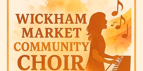 Wickham Market Community Choir