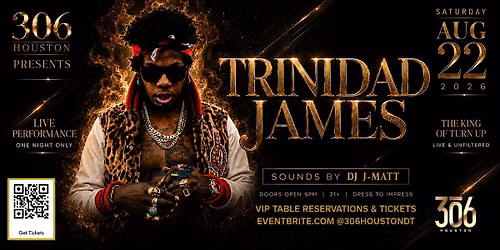 Trinidad James Live at 306 Main Until 2AM