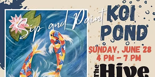Sip & Paint - Koi Pond