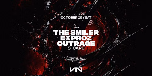 Club Vaag Invites THE SMILER, EXPROZ & OUTRAGE