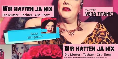 Wir hatten ja nix - die ostige Mutter-Tochter-Ost-Show (G\u00e4stin: Vera Titanic)
