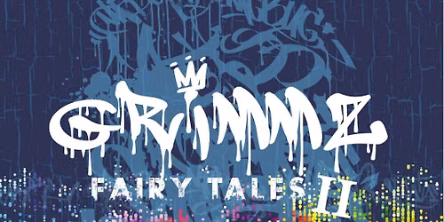 GRIMMZ II - Once Upon a Rhyme at Segerstrom Center for the Arts - Samueli Theater