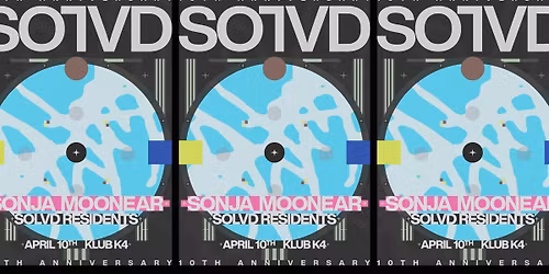 SOLVD w\/ Sonja Moonear [10th Anniversary]