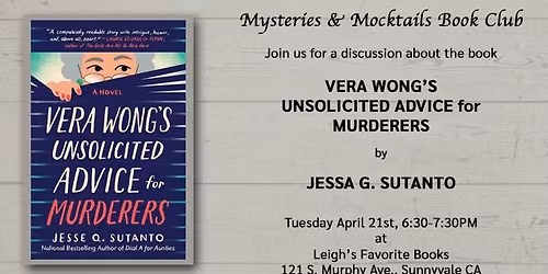 Mysteries and Mocktails: Vera Wong's Unsolicited Advice for Murderers by Jessa G. Sutanto