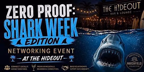 The Marshfield Collective\u2019s Zero Proof: Shark Week Edition Networking Event