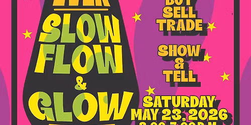 Slow Flow & Glow - Lava Lamp Fans and Collectors Gathering