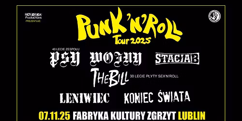 PUNK 'N' ROLL Tour 2025 LUBLIN \/  The Bill, Leniwiec, Stacja B, Koniec \u015awiata, Psy Wojny