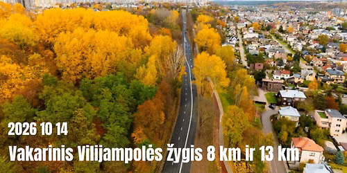 Vakarinis Vilijampol\u0117s \u017eygis "Tarp Nemuno ir Neries" su 8 km ir 13 km trasomis