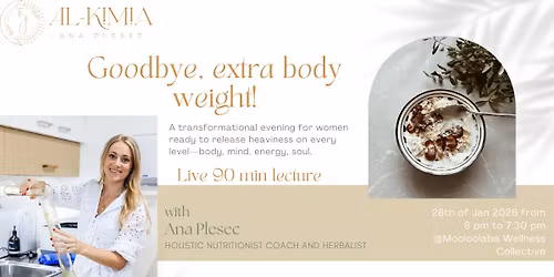 Goodbye, extra body weight!