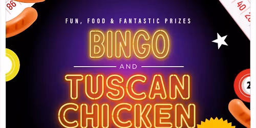 Tuscan chicken & Bingo