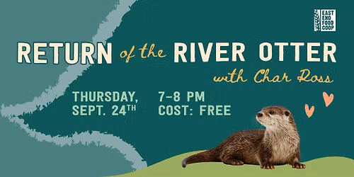 Return of the River Otter with Char Ross
