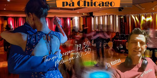 Milonga at Chicago\/ DJ Kostas\/ Drop-in Tango Lesson with Tango Academy Stockholm