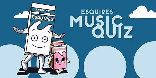 The Esquires Monthly Music Quiz