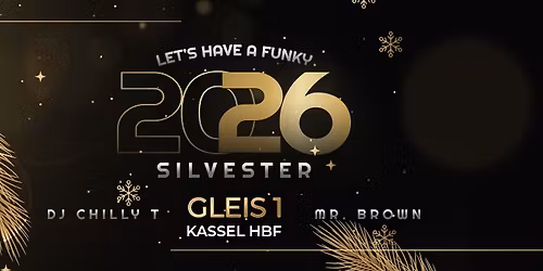 Silvester @ Gleis 1 Kassel