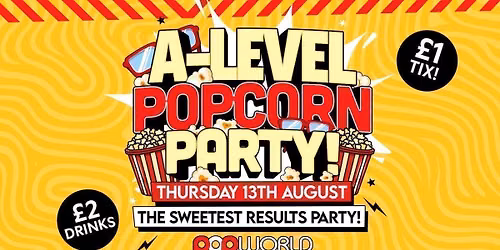 DUCKTAILS A-LEVEL RESULTS POPCORN PARTY \ud83d\udc49POPWORLD BIRMINGHAM
