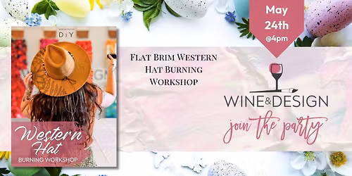 Flat Brim Western Hat Burning Workshop