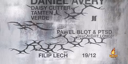 J1 | Daniel Avery, daisy cutter, TAMTEN, Verde \/ Pawel Blot & PTSD \/ Filip Lech