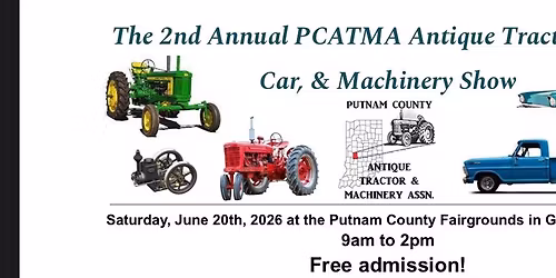 2nd Annual PCATMA Antique Tractor, Truck, Car & Machinery Show