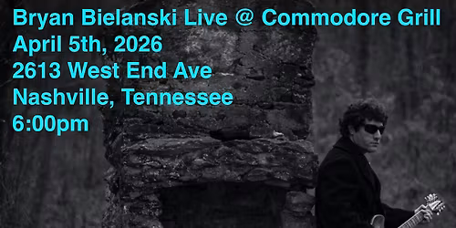 Bryan Bielanski Live @ Commodore Grill