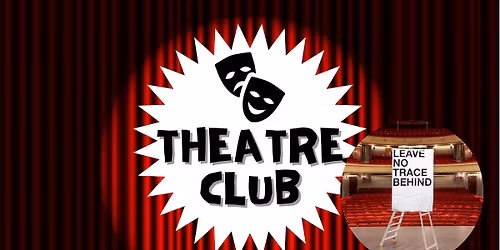 Theatre Club \u2022 Handle With Care \u2022 Cambridge Junction
