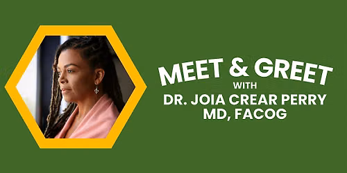 Meet & Greet with Dr. Joia Crear Perry