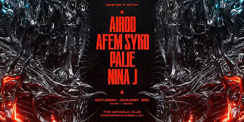 WA$TED x SXTCY: AIROD, AFEM SYKO, PAIJE and NINA J @ Catwalk Club LA [18+]