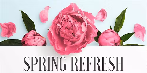 Spring Refresh - Ladies Night Out
