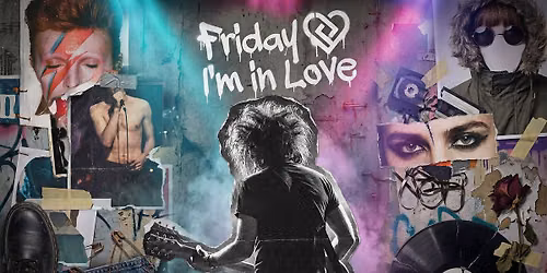 Friday I'm In Love | Party