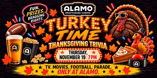 Turkey Time: Thanksgiving Trivia | Alamo Drafthouse Cinema Loudoun