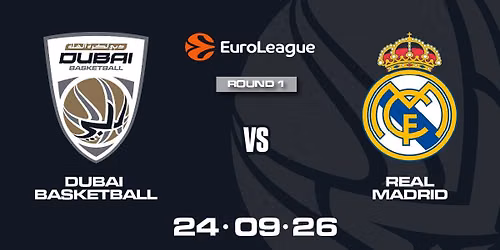 Dubai Basketball vs. Real Madrid - EuroLeague