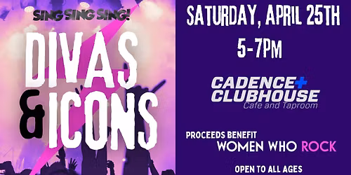 Sing Sing Sing! Divas and Icons WWR Fundraiser Recital