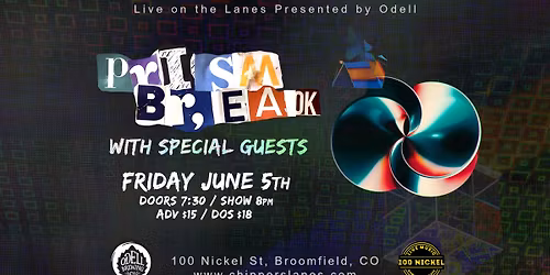 Prism Break w\/ Special Guests