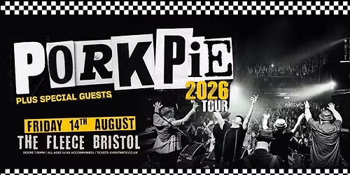 PorkPie at The Fleece, Bristol - Fri 14th Aug 2026