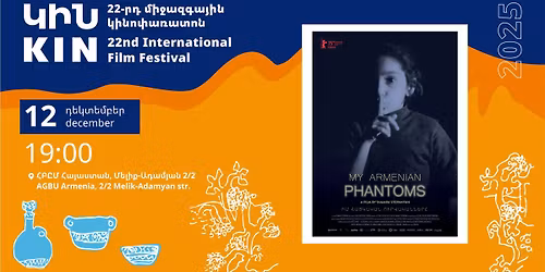 \u053f\u053b\u0546 \u056f\u056b\u0576\u0578\u0583\u0561\u057c\u0561\u057f\u0578\u0576 2025 | KIN Film Festival 2025