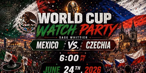 World Cup Watch Party: Mexico vs. Czechia at Sage Whittier